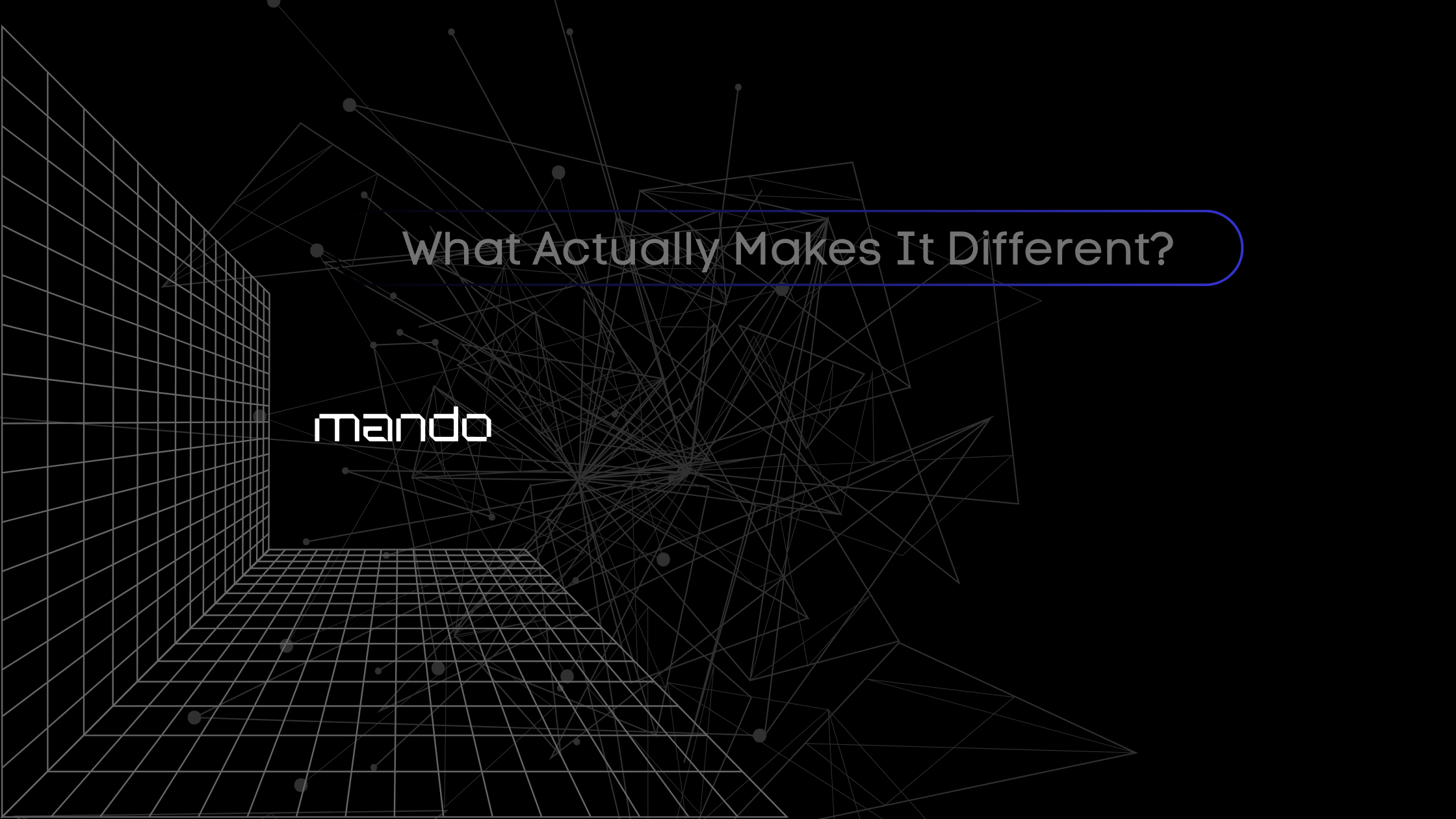 Ok, Malaz & Omar, Congratulations on Mando; But What Actually Makes It Different?